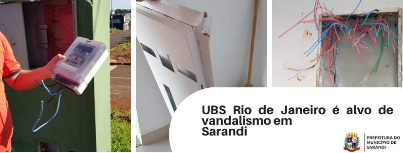 UBS Rio de Janeiro é alvo de vandalismo em Sarandi